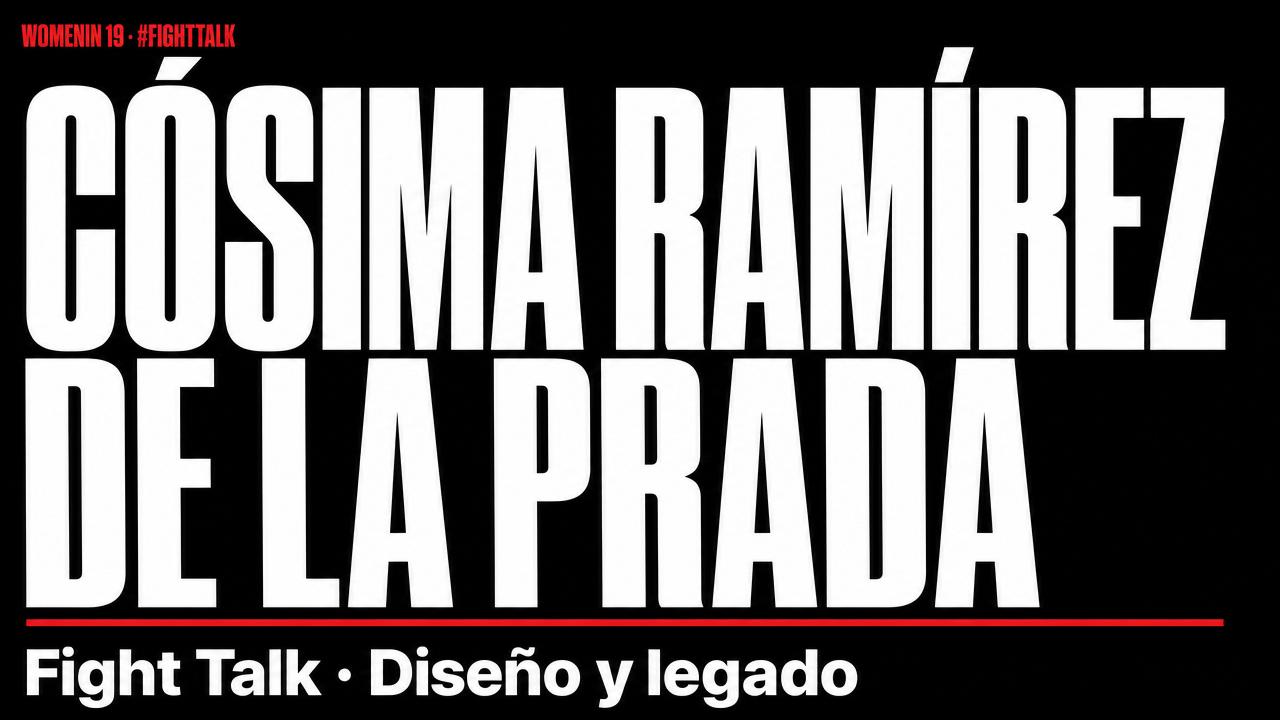Fight Talk Cósima Ramirez De la Prada WomenIn 19 #FightTalk
