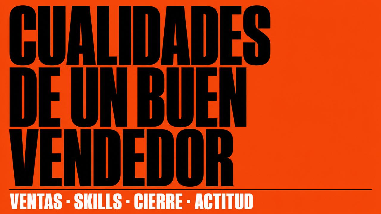 Cualidades que debe tener un buen vendedor