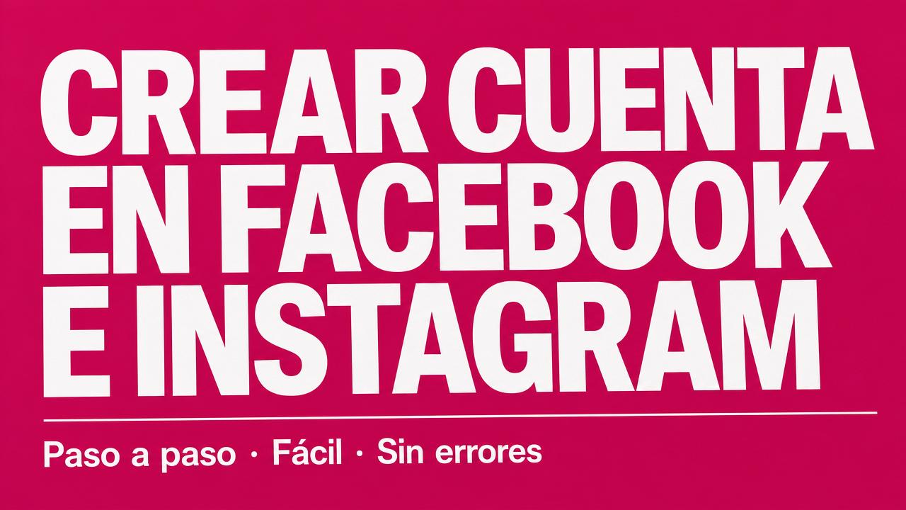 Cómo crear una cuenta en Facebook e Instagram