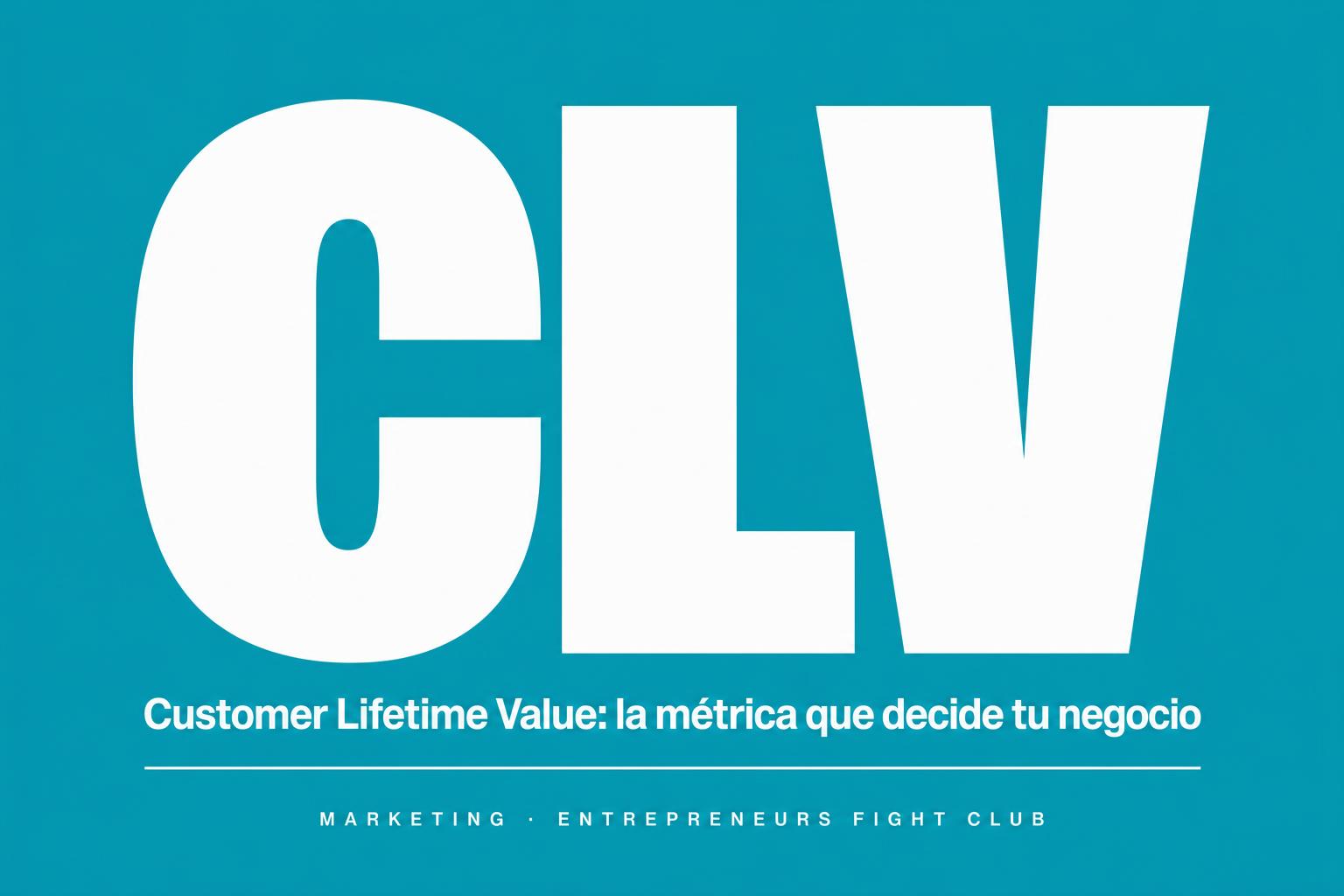 Customer Lifetime Value