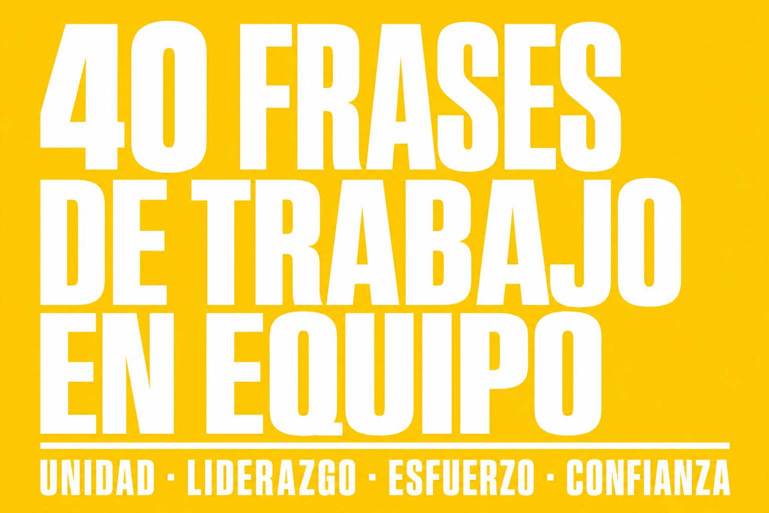 40 frases de trabajo en equipo que debes conocer