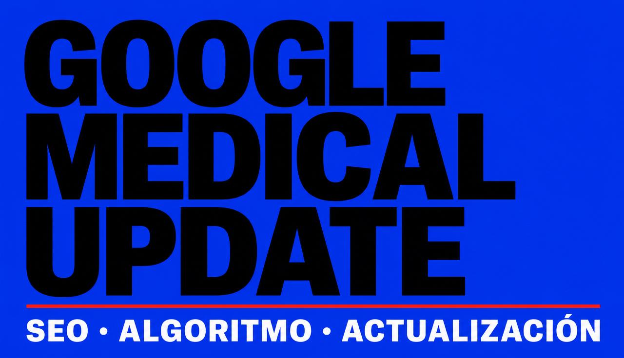 Última actualización del algoritmo de Google: Medical Update