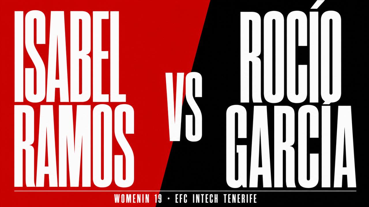 #Fighters Isabel Ramos Vs Rocio García WomenIN 19 EFC Intech Tenerife