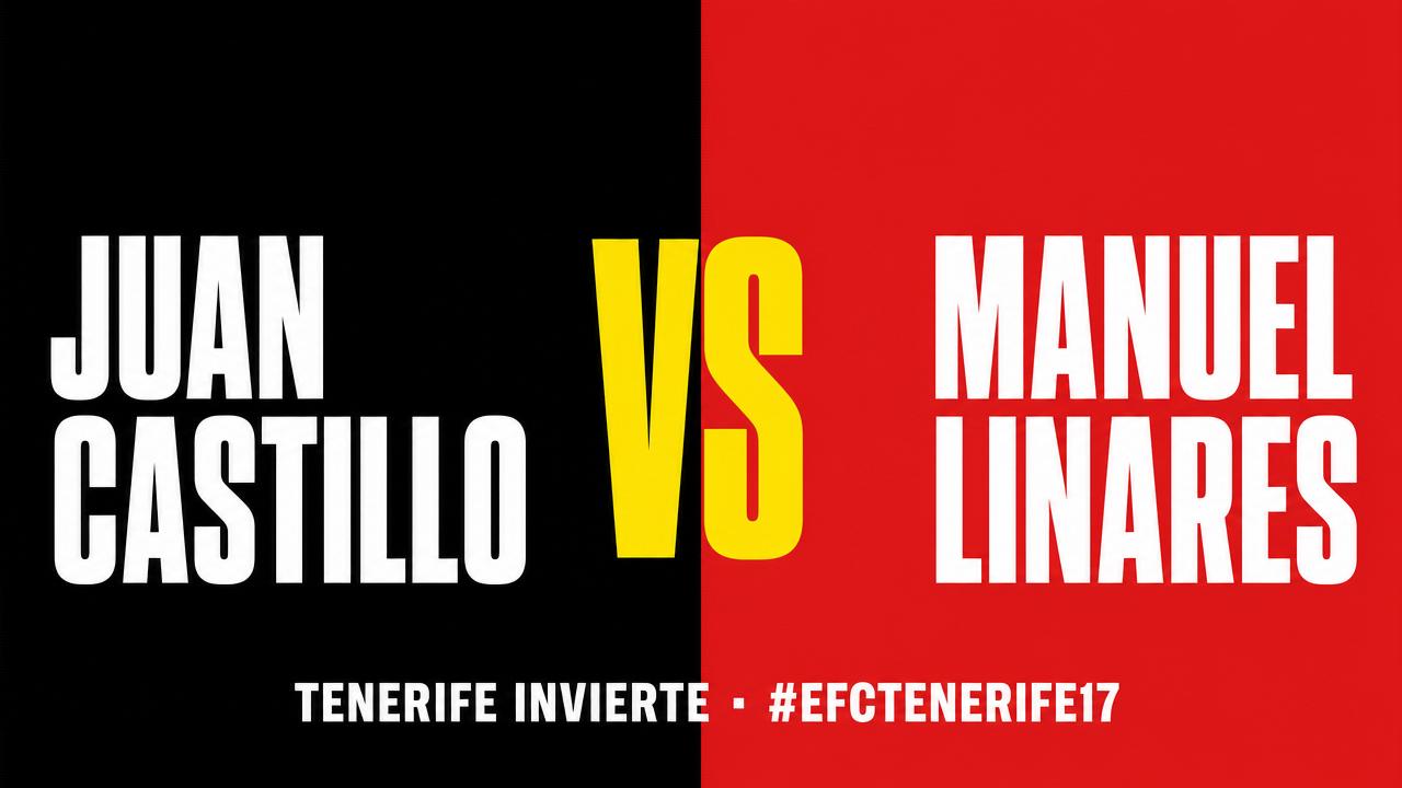 Juan Castillo Vs Manuel Linares #EFCTenerife17