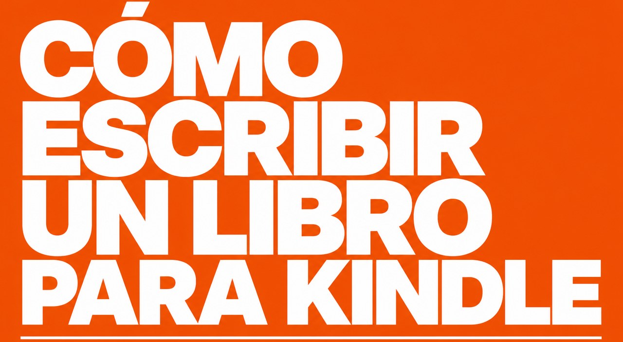 Cómo escribir un libro para Kindle
