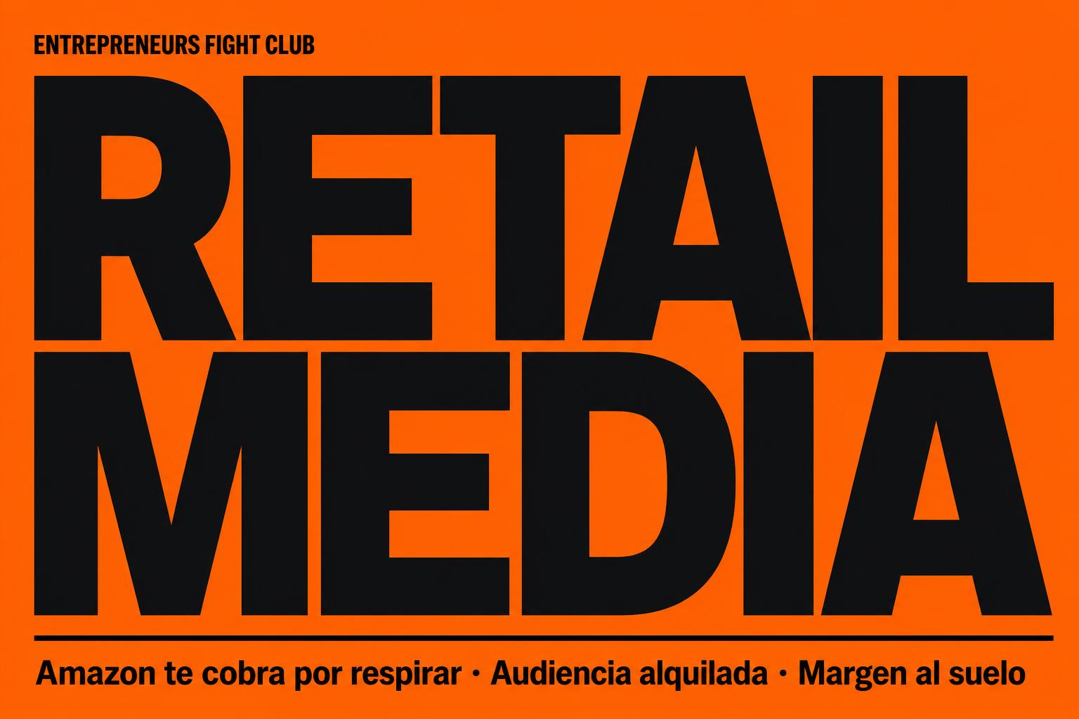 Retail Media: el nuevo tablero donde Amazon te cobra por respirar