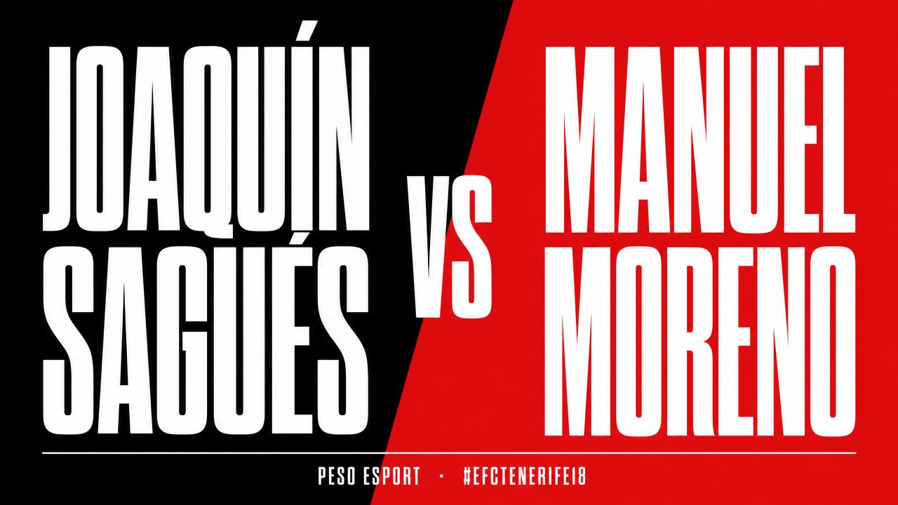 Joaquín Sagués Vs Manuel Moreno #EfcTenerife18 Peso eSport