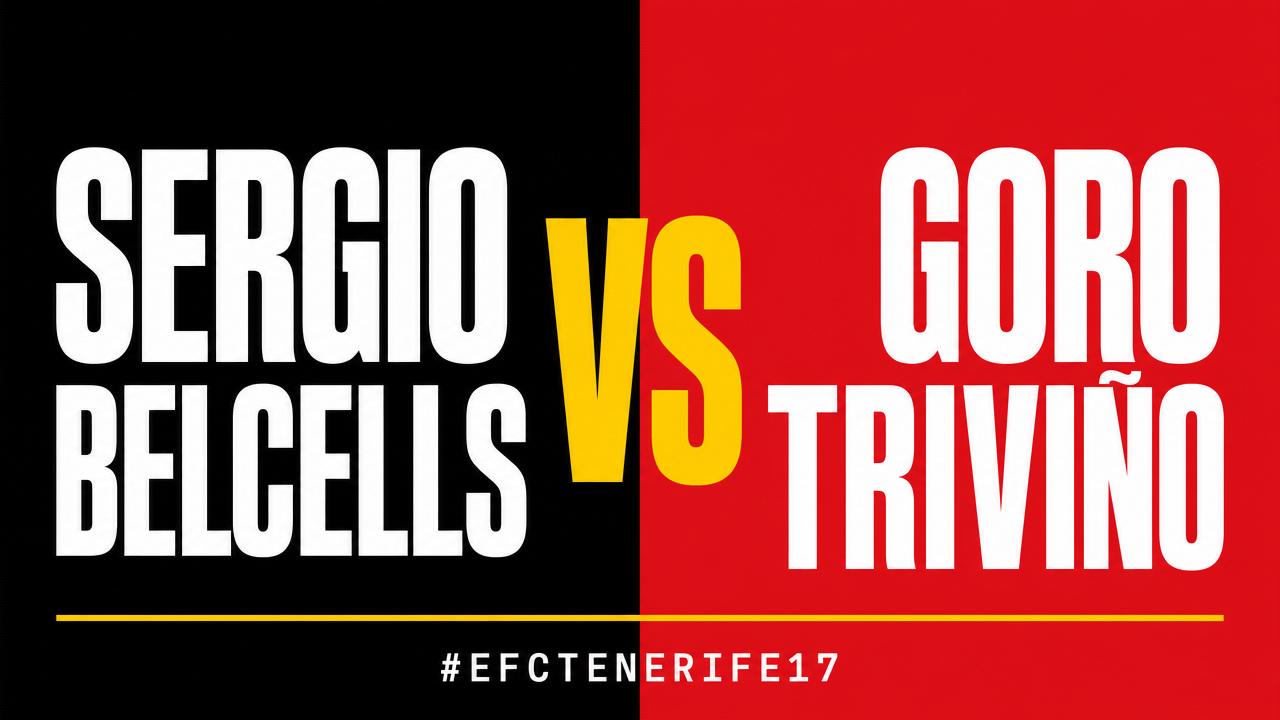 Sergio Belcells Vs Goro Triviño #EfcTenerife17