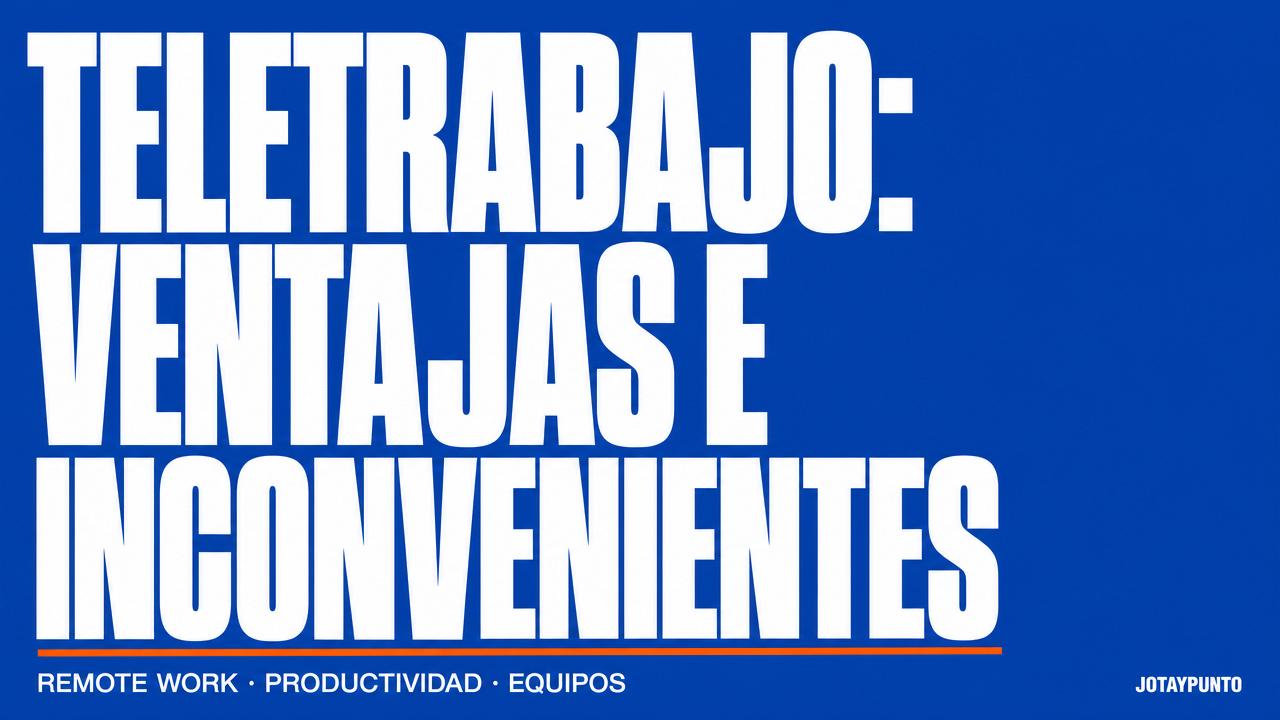 Teletrabajo: Ventajas e Inconvenientes