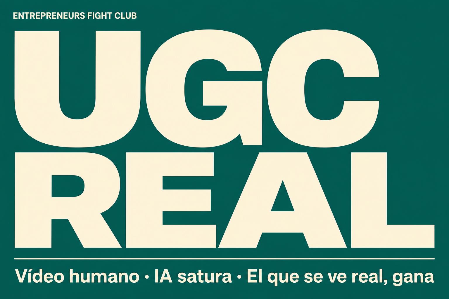 UGC profesionalizado: por qué un vídeo real vale más que mil creatividades de IA
